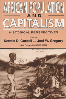 African Population and Capitalism : Historical Perspectives