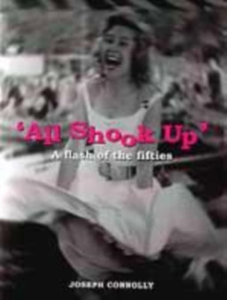 All Shook Up : A Flash of the Fifties