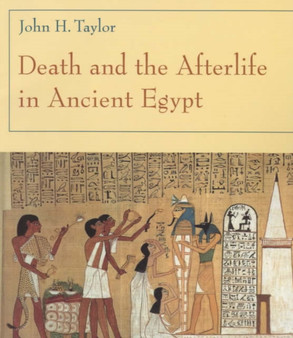 Death and the Afterlife in Ancient Egypt