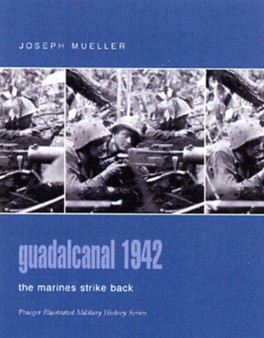 Guadalcanal 1942 : The Marines Strike Back