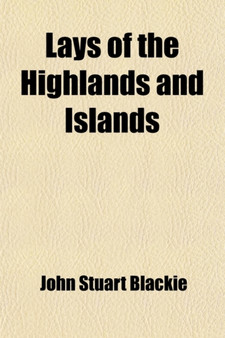 Lays of the Highlands and Islands