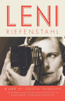 Leni Riefenstahl: A Life by Jurgen Trimborn - Paperback