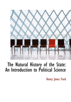 The Natural History of the State : An Introduction to Political Science (Large Print Edition)