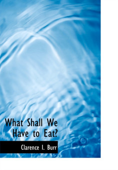 What Shall We Have to Eat?