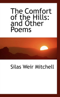 The Comfort of the Hills : And Other Poems