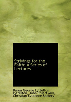 Strivings for the Faith : A Series of Lectures (Large Print Edition)
