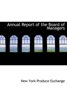 Annual Report of the Board of Managers