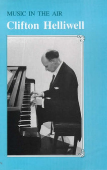 Music in the Air by Clifton Helliwell - Hardback