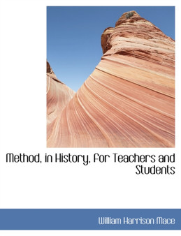 Method, in History, for Teachers and Students