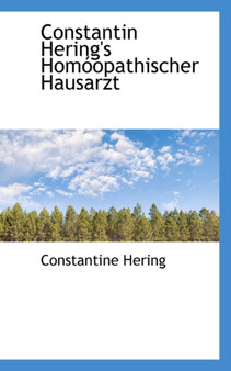 Constantin Hering's Hom Opathischer Hausarzt