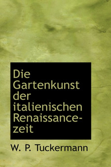 Die Gartenkunst Der Italienischen Renaissance Zeit