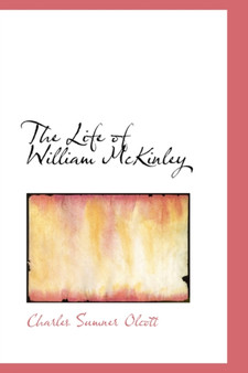 The Life of William McKinley