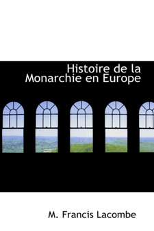 Histoire de La Monarchie En Europe