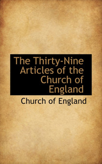 The Thirty-Nine Articles of the Church of England