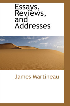 Essays, Reviews, and Addresses