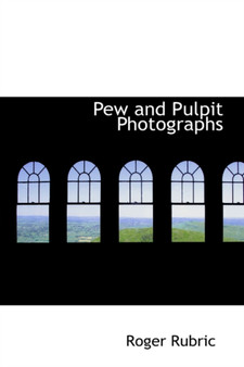 Pew and Pulpit Photographs