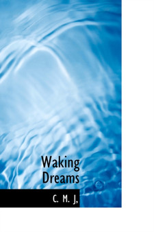 Waking Dreams