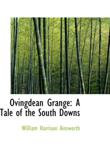 Ovingdean Grange : A Tale of the South Downs