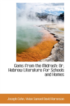 Gems from the Midrash : Or, Hebrew Literature for Schools and Homes