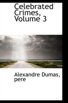 Celebrated Crimes, Volume 3