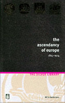 The Ascendency of Europe 1815-1914
