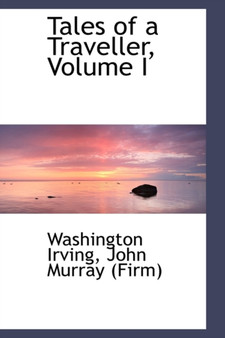 Tales of a Traveller, Volume I