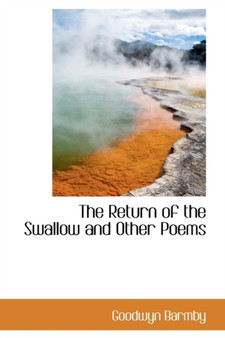 The Return of the Swallow and Other Poems