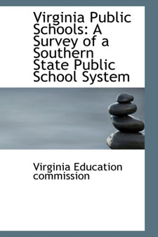 Virginia Public Schools : A Survey of a Southern State Public School System