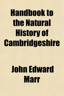 Handbook to the Natural History of Cambridgeshire