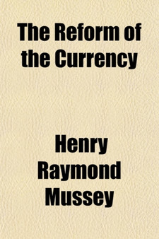 The Reform of the Currency Volume 1, No. 2