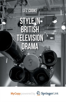 Style in British Television Drama by Cooke L. Cooke - Paperback