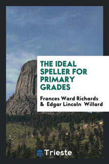 The Ideal Speller for Primary Grades