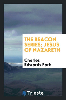 The Beacon Series; Jesus of Nazareth