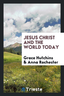 Jesus Christ and the World Today