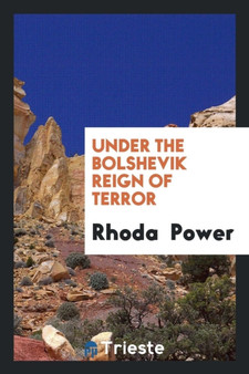Under the Bolshevik Reign of Terror