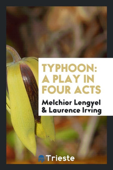 Typhoon : A Play in Four Acts