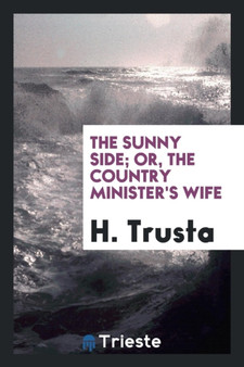 The Sunny Side; Or, the Country Minister's Wife