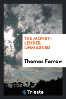 The Money-Lender Unmasked