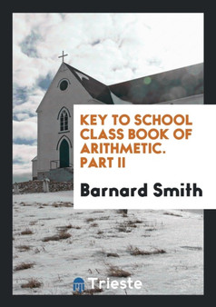 Key to School Class Book of Arithmetic. Part II
