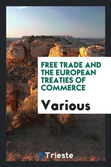 Free Trade and the European Treaties of Commerce