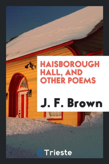 Haisborough Hall, and Other Poems