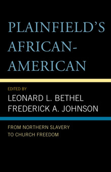 Plainfield's African-American : From Northern Slavery to Church Freedom