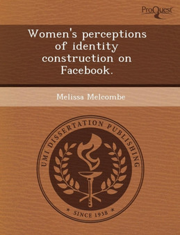Women's Perceptions of Identity Construction on Facebook by Karen Jee McCann - Paperback