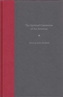The Spiritual Conversion of the Americas