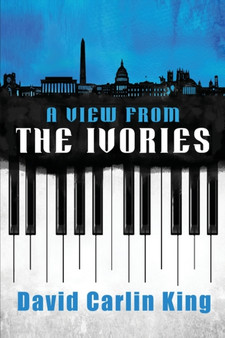 A View from the Ivories by David Carlin King - Paperback