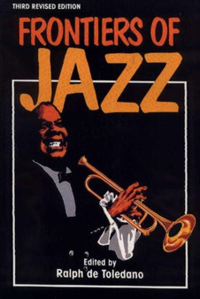 Frontiers of Jazz by Ralph De Toledano - Paperback