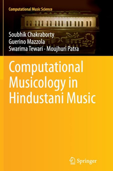 Computational Musicology in Hindustani Music by Soubhik Chakraborty - Paperback