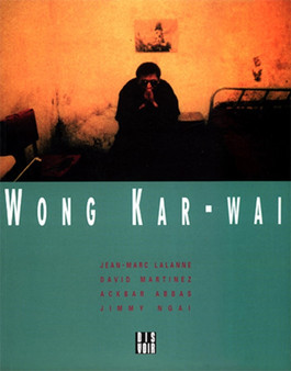 Wong Kar-Wai by Jean-Marc Lalanne - Paperback
