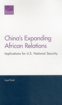 China's Expanding African Relations : Implications for U.S. National Security