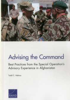 Advising the Command : Best Practices from the Special Operation's Advisory Experience in Afghanistan